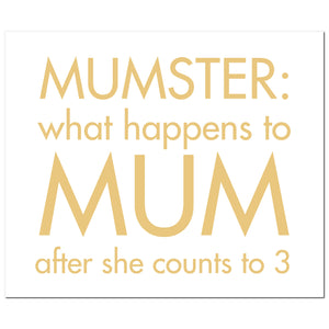 Mumster: What Happens To Mum After She Gold Foil Plaque